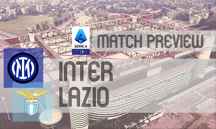 国米vs拉齐奥首发预测：卢卡库再搭科雷亚，因莫比莱出战