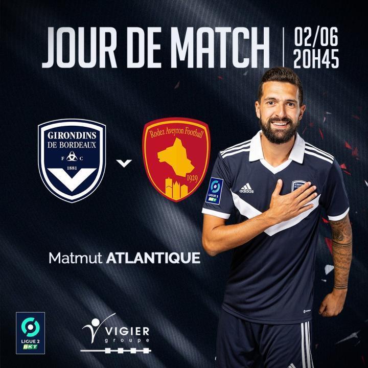 比赛日|法乙第38轮 波尔多VS罗德兹