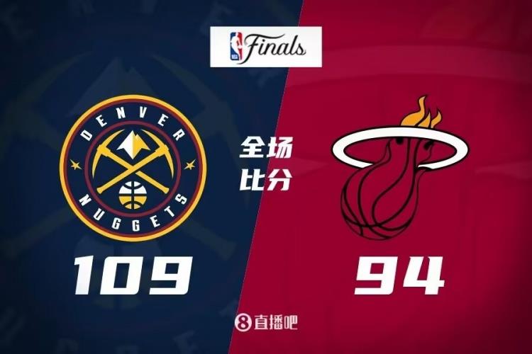 约基奇32 21 10 穆雷34 10 10 热巴22 17 掘金轻取2-1热火