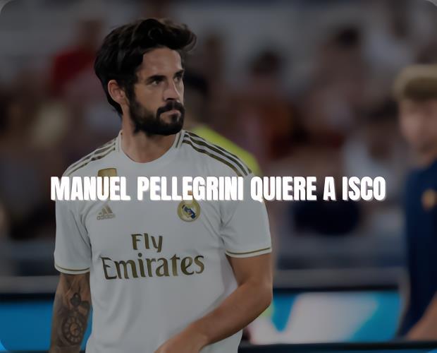 4231FC：佩工向贝蒂斯管理层要求签下昔日弟子伊斯科