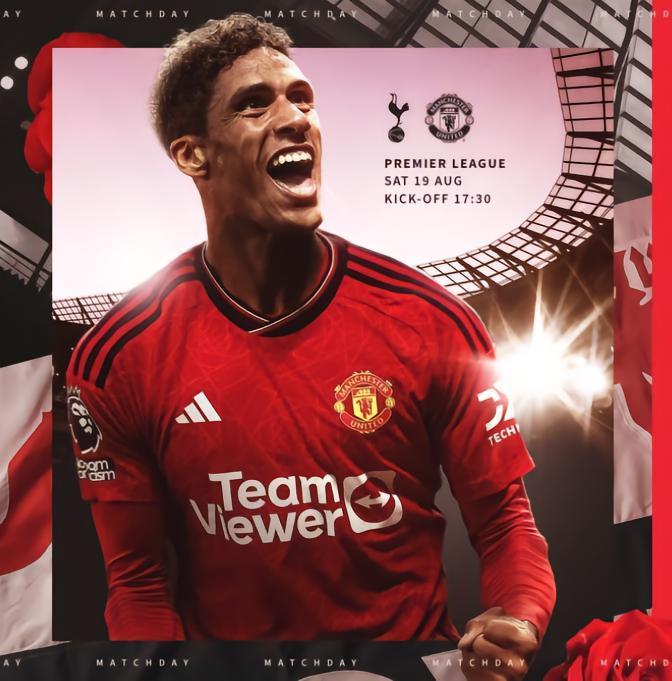 冲击连胜，曼联官方发布客战热刺海报：瓦拉内单人出镜