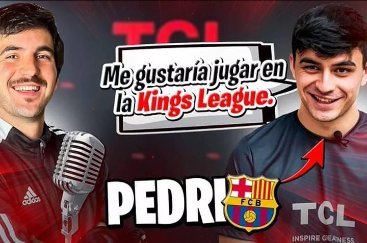 找皮主席谈谈？佩德里：如果有机会，我想去国王联赛踢球