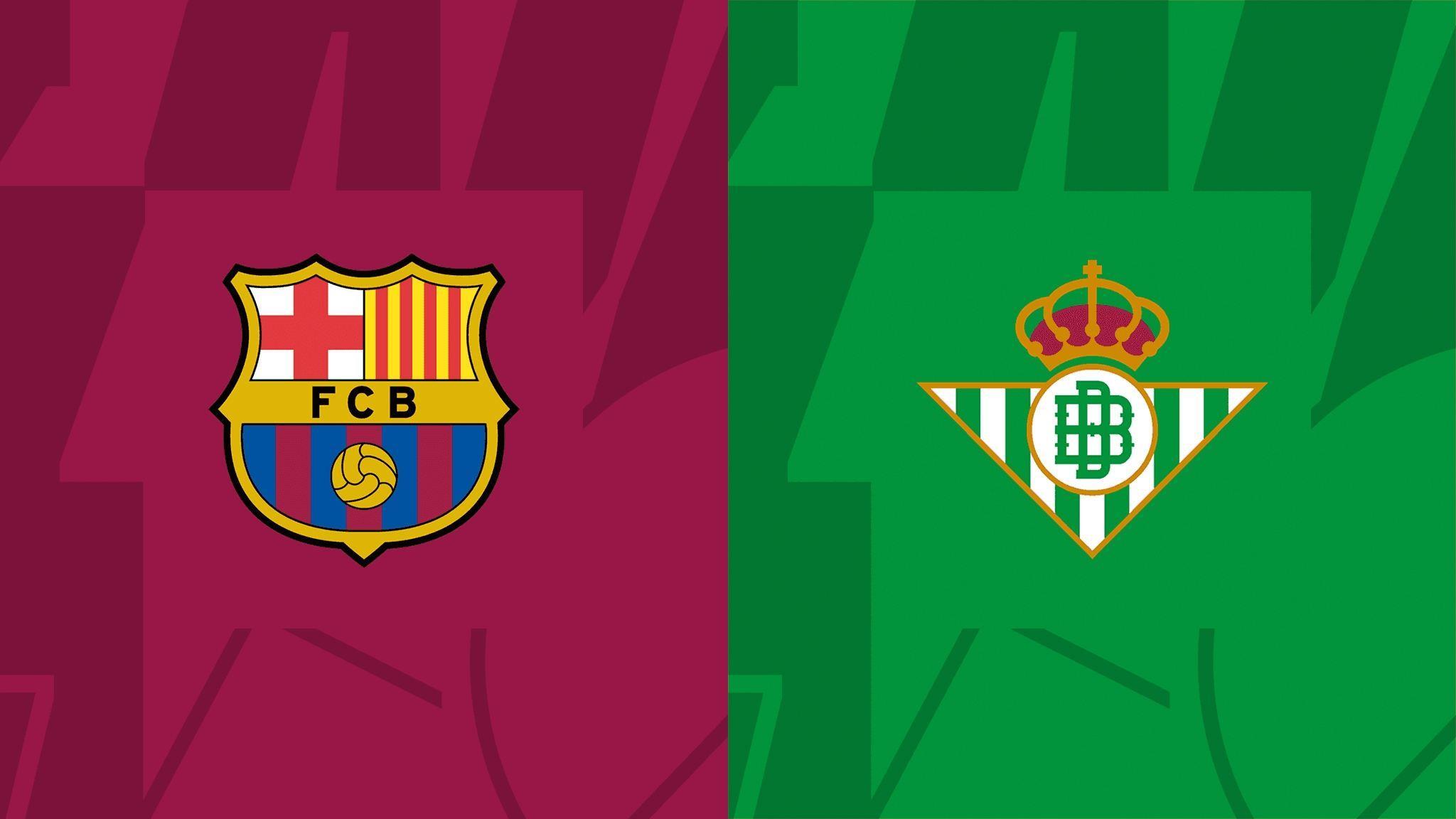 巴萨vs贝蒂斯首发：莱万、菲利克斯、费兰先发，16岁亚马尔替补