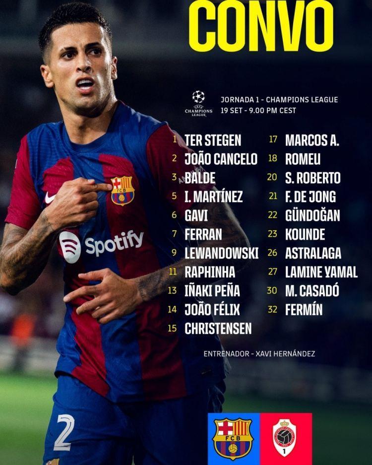 巴萨欧冠首战大名单：莱万、坎塞洛、亚马尔在列，阿劳霍缺席