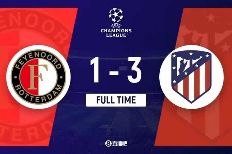 足球比分_欧冠-马竞3-1费耶诺德提前一轮出线 略伦特造乌龙埃尔莫索破门