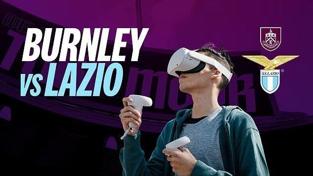 邮报：伯恩利vs拉齐奥友谊赛可通过VR直播，球迷在家中可现场观赛