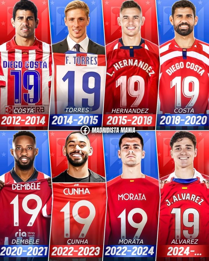 出神锋！马竞近年19号：科斯塔、托雷斯、库尼亚、莫拉塔、小蜘蛛