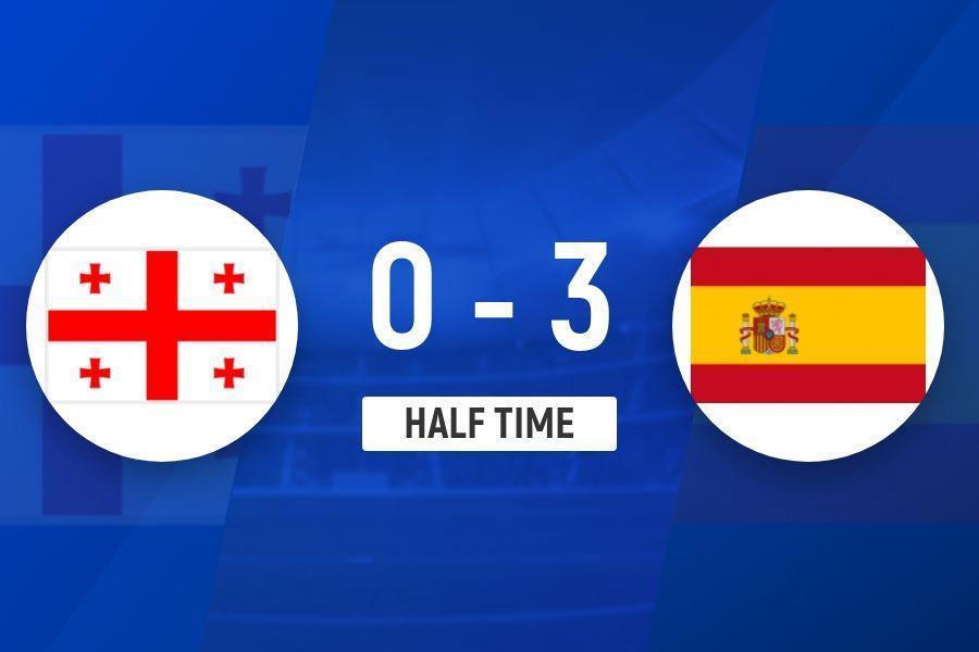 半场-西班牙暂3-0格鲁吉亚 费兰造点 破门奥亚萨瓦尔传射