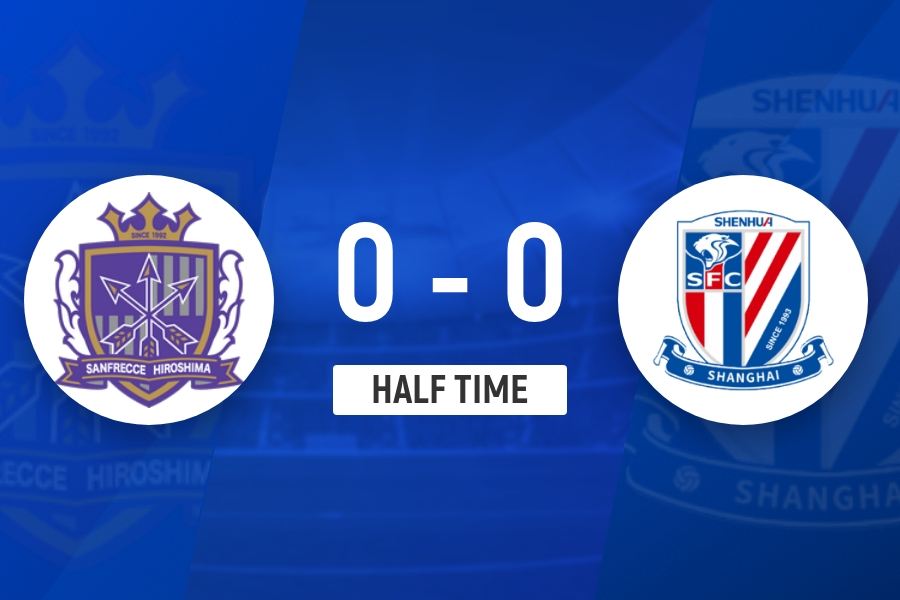 半场-上海申花暂0-0广岛三箭 路易斯失单刀 中柱鲍亚雄扑单刀