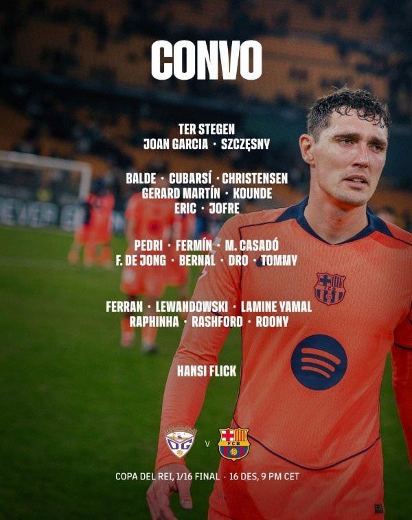 全主力出征！巴萨国王杯名单：莱万、亚马尔、佩德里、德容在列