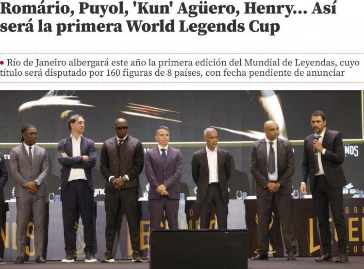世体：巴西将举办首届世界传奇杯，阿圭罗、亨利和布冯等人将参赛