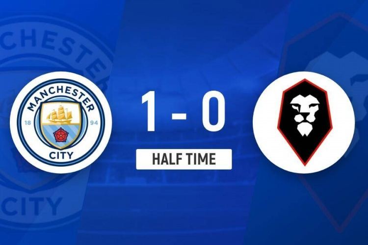 半场-曼城暂1-0索尔福德城 努里造乌龙马尔穆什进球被吹